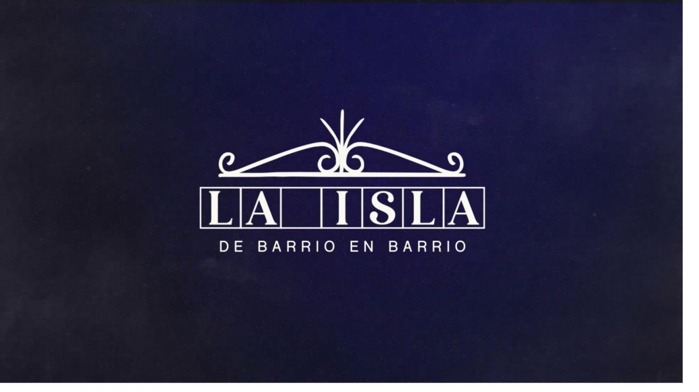La Isla de barrio en barrio